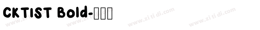 CKTIST Bold字体转换